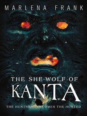 cover image of The She-Wolf of Kanta